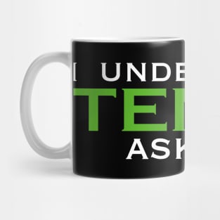 I understood TENET. Ask me Mug